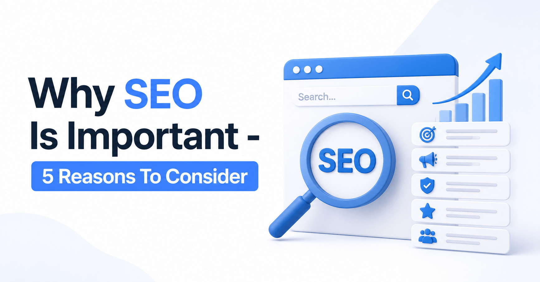 Why SEO Is Important - 5 Reasons To Consider